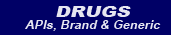 Drugs (APIs, Brand and Generic Drugs)